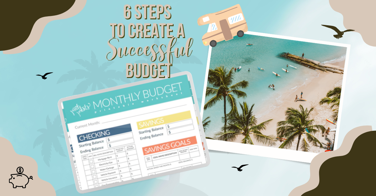 6 Steps to Create a Successful Budget